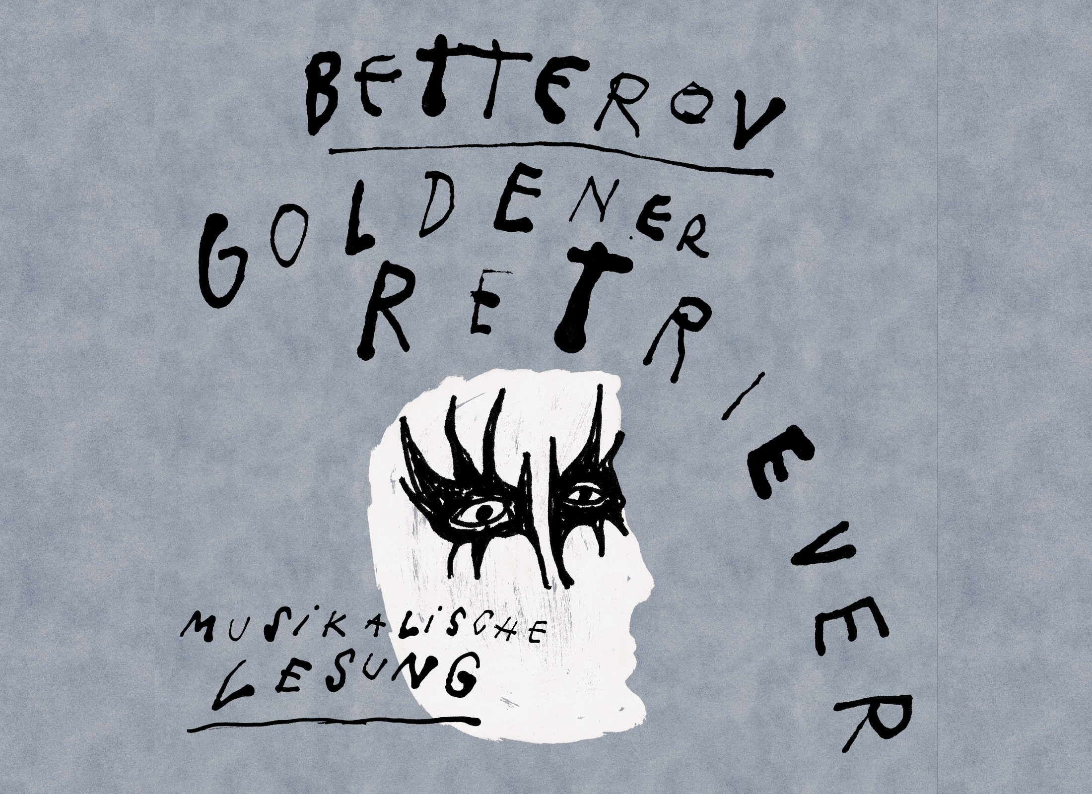 Tickets Betterov, „Goldener Retriever“ - Musikalische Lesung in Bremen