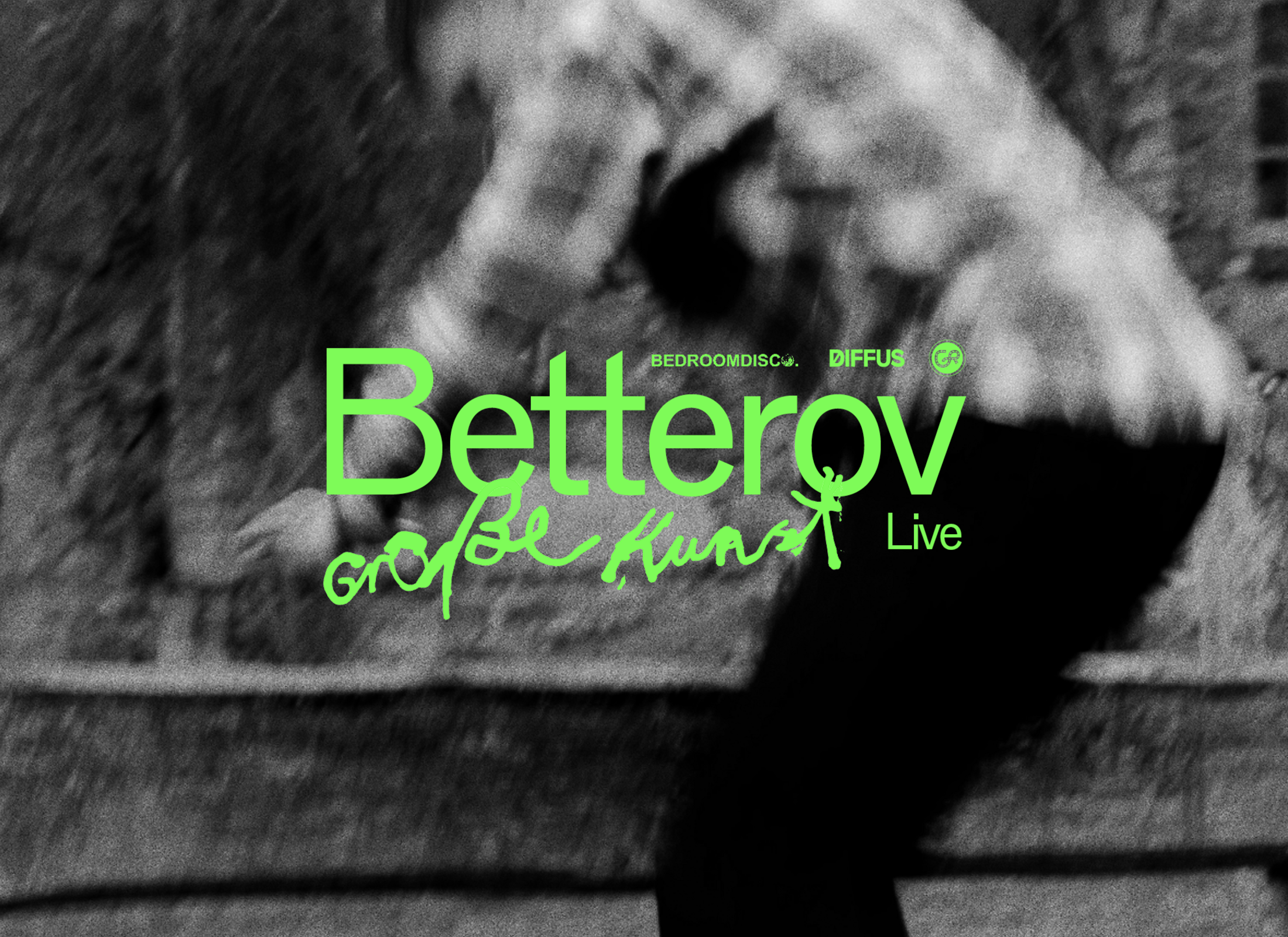 Tickets BETTEROV , Große Kunst – Tour in Leipzig